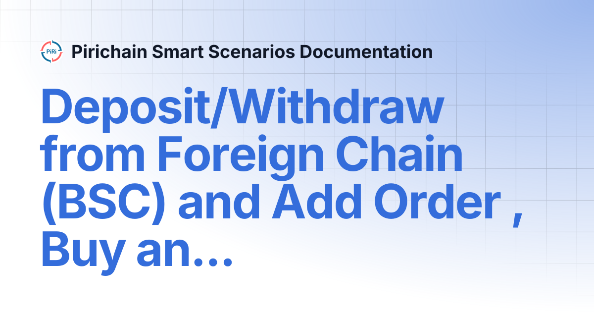 Deposit/Withdraw from Foreign Chain (BSC) and Add Order , Buy and Sell ...