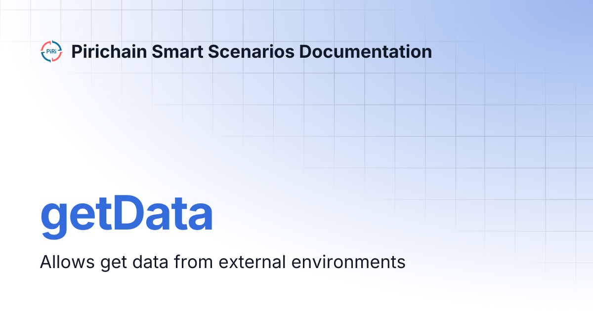 getData | Pirichain Smart Scenarios Documentation